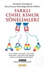 Günümüz Gençliğinin Karşı Karşıya Bulunduğu Büyük Tehlike: Farklı Cinsel Kimlik Yönelimleri