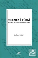 Mecmua-İ Türkî Bir Mecmuanın Söyledikleri
