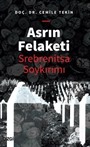 Asrın Felaketi - Srebrenitsa Soykırımı