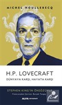 H.P. Lovecraft Dünyaya Karşı, Hayata Karşı