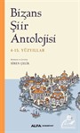 Bizans Şiir Antolojisi (4-15. Yüzyıllar)