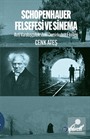 Schopenhauer Felsefesi ve Sinema