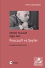 Foucault ve Şeyler