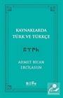 Kaynaklarda Türk ve Türkçe