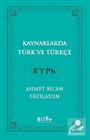 Kaynaklarda Türk ve Türkçe