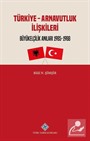 Türkiye - Arnavutluk İlişkileri Büyükelçilik Anıları (1985-1988)