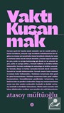 Vakti Kuşanmak