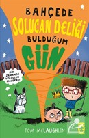 Bahçede Solucan Deliği Bulduğum Gün