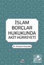 İslam Borçlar Hukukunda Akit Hürriyeti