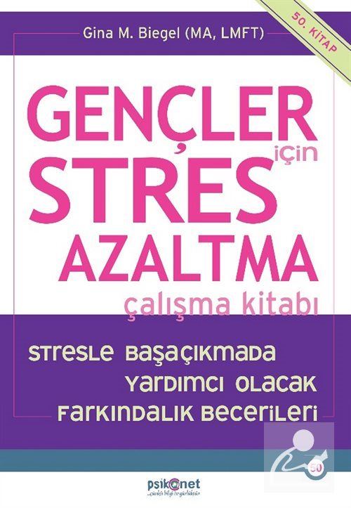 Gençler İçin Stres Azaltma Çalışma Kitabı
