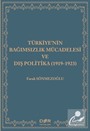 Türkiye'nin Bağımsızlık Mücadelesi ve Dış Politika (1919-1923)