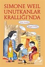 Simone Weil Unutkanlar Krallığı'nda