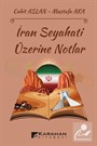 İran Seyahati Üzerine Notlar