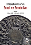 Ortaçağ Anadolu'sunda Sanat ve Sembolizm