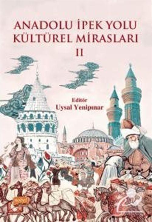 Anadolu İpek Yolu Kültürel Mirasları 2