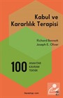 Kabul ve Kararlılık Terapisi: 100 Anahtar Kavram ve Teknik