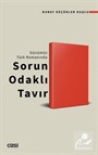 Günümüz Türk Romanında Sorun Odaklı Tavır