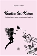 Kendine Geç Kalma