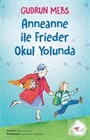 Anneanne ile Frieder Okul Yolunda