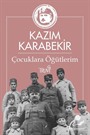 Çocuklara Öğütlerim