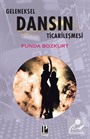 Geleneksel Dansın Ticarileşmesi