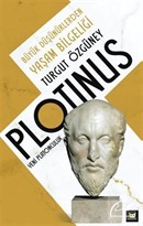Plotinus Yeni Platonculuk - Büyük Düşünürlerden Yaşam Bilgeliği