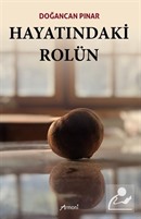 Hayatındaki Rolün