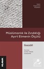 Müslümanlık ile Zındıklığı Ayırt Etmenin Ölçütü