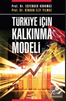 Türkiye İçin Kalkınma Modeli