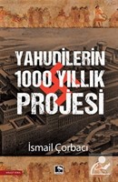 Yahudilerin 1000 Yıllık Projesi