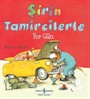 Şirin Tamircilerle Bir Gün