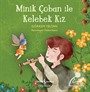 Minik Çoban İle Kelebek Kız
