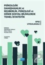 Psikolojik Danışmanlık ve Rehberlik, Psikoloji ve Diğer Sosyal Bilimlerde Temel İstatistik: SPSS Uygulamalı