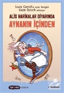 Alis Harikalar Diyarında Aynanın İçinden (Sen de Oku Klasikler)