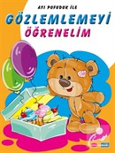 Ayı Pofuduk İle Gözlemlemeyi Öğrenelim