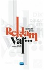 Dikkat Et!!! Reklam Var...