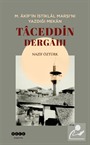 M. Akif'in İstiklal Marşı'nı Yazdığı Mekan Taceddin Dergahı