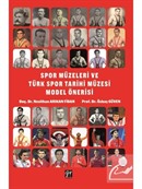 Spor Müzeleri ve Türk Spor Tarihi Müzesi Model Önerisi