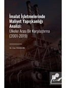 İmalat İşletmelerinde Maliyet Yapışkanlığı Analizi