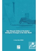 Siber Dünyada İstihbarat Stratejileri/ Intelligence Strategies In The Cyber World