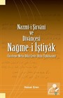 Nazmî-i Şirvanî ve Dîvançesi Nağme-i İştiyak (İnceleme-Metin-Diliçi Çeviri-Dizin-Tıpkıbasım)