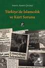 Türkiye'de İslamcılık ve Kürt Sorunu