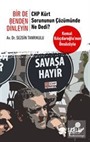 CHP Kürt Sorununun Çözümünde Ne Dedi?