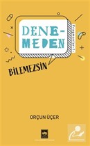 Denemeden Bilemezsin / Fragmanlar 1