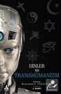 Dinler ve Transhümanizm
