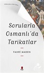 Sorularla Osmanlı'da Tarikatlar / Sorularla Kısa Tarih