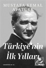 Türkiye'nin İlk Yılları