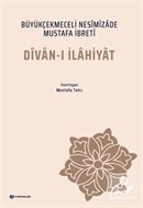 Divan-ı İlahiyat - Büyükçekmeceli Nesimizade Mustafa İbreti