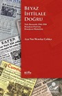 Beyaz İhtilale Doğru