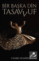 Bir Başka Din: Tasavvuf